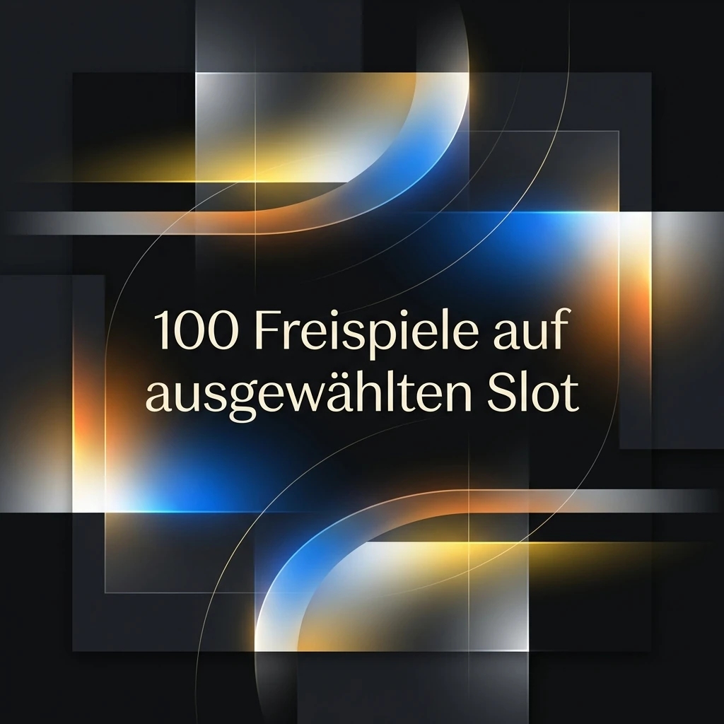 100 Freispiele auf ausgewählten Slot